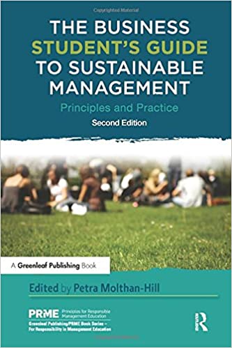 The Business Student's Guide to Sustainable Management : Principles and Practice