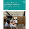 Academic Writing for International Students of Business and Economics