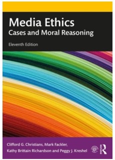 Media Ethics : Cases and Moral Reasoning