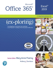 (MyLab) Exploring Microsoft Office Excel 2019 Comprehensive, 1/e
