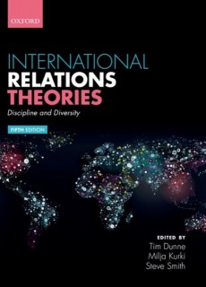 International Relations Theores: Discopline and Deversity 5/E