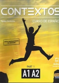 Contextos A1-A2: student book with Instructions in English and Free Access to Eleteca