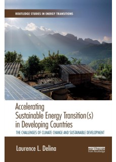Accelerating Sustainable Energy Transition(s) in Developing Countries : The challenges of climate change and sustainable development
