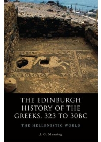 The Edinburgh History of the Greeks, 323 to 30bc: The Hellenistic World