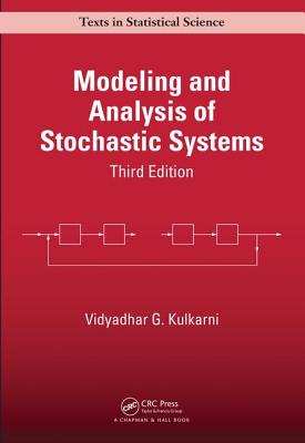 Modeling and Analysis of Stochastic Systems 3/e