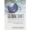 Global Shift, Seventh Edition: Mapping the Changing Contours of the World Economy(Paperback)