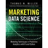 (ebook) Marketing Data Science: Modeling Techniques In Predictive Analytics With R And Python