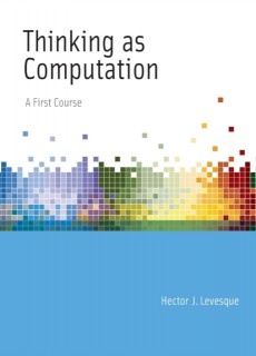 Thinking as Computation: A First Course