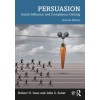 Persuasion : Social Influence and Compliance Gaining 7e