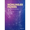 Nonlinear Filters - Theory and Applications