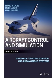 Aircraft Control and Simulation : Dynamics, Controls Design, and Autonomous Systems