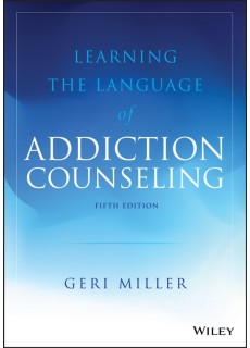 Learning the Language of Addiction Counseling, 5th Edition