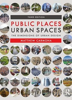 Public Places Urban Spaces : The Dimensions of Urban Design