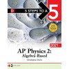 5 Steps to A5: AP* Physics 2: AlgebraBased