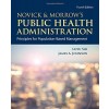 Novick & Morrow's Public Health Administration: Principles for Population-Based Management 4e