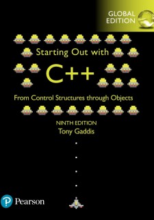 Starting Out with C++ from Control Structures through Objects, eBook, Global Edition