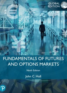 (ebook) Fundamentals of Futures and Options Markets, Global Edition 9th Edition