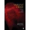 VIOLENT CRIME:Clinical and Social Implications