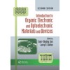 Introduction to Organic Electronic and Optoelectronic Materials and Devices, Second Edition