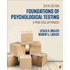 Foundations of Psychological Testing : A Practical Approach