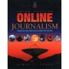 Online Journalism : Principles and Practices of News for the Web