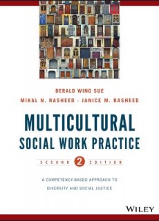 Multicultural Social Work Practice: A Competency-Based Approach to Diversity and Social Justice
