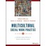 Multicultural Social Work Practice: A Competency-Based Approach to Diversity and Social Justice