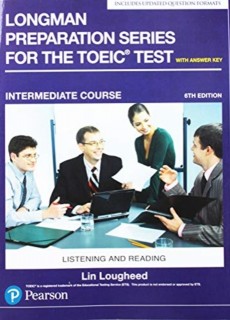 Longman Preparation Series for the TOEIC Test : Listening and Reading: Intermediate with MP3 and Answer Key
