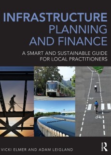 Infrastructure Planning and Finance: A Smart and Sustainable Guide 1st Edition