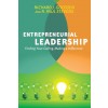 Entrepreneurial Leadership - Finding Your Calling, Making a Difference