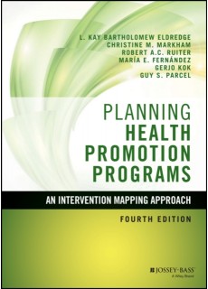 Planning Health Promotion Programs: An Intervention Mapping Approach, 4th Edition