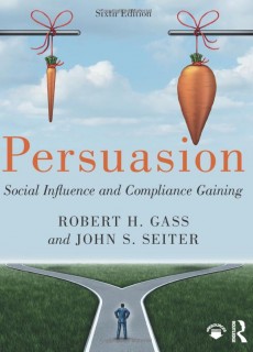 Persuasion: Social Influence and Compliance Gaining 6th Edition