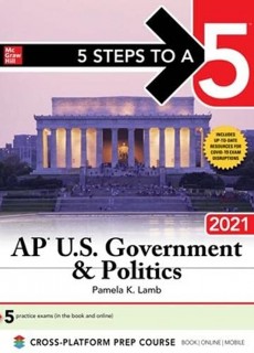 5 Steps to a 5: AP U.S. Government & Politics 2021