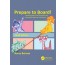 Prepare to Board! Creating Story and Characters for Animated Features and Shorts 3/e