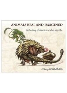 Animals Real and Imagined : Fantasy of What is and What Might be